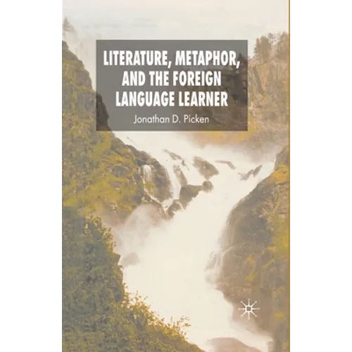 Literature, Metaphor, and the Foreign Language Learner - Paperback