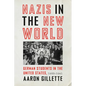 Nazis in the New World: German Students in the United States, 1933-1941 - Hardcover
