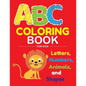 ABC Coloring Book for Kids: Fantastic 100 pages ABC Coloring Book for Kids, Toddlers, Preschoolers, have fun with Animals, Letters, Numbers and sh - Paperback
