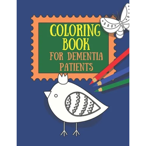 Coloring Book for Dementia Patients - Paperback
