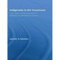 Indigeneity in the Courtroom: Law, Culture, and the Production of Difference in North American Courts - Paperback