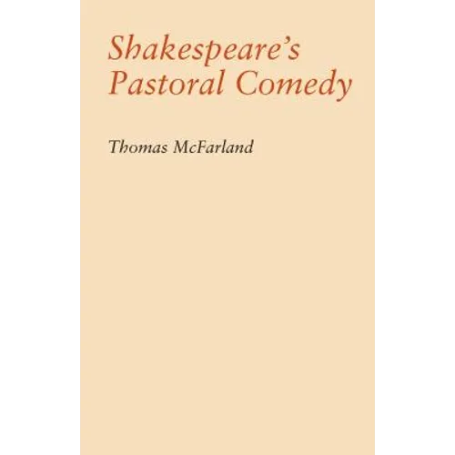 Shakespeare's Pastoral Comedy - Paperback