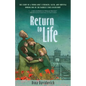 Return to Life: The Story of a Young Girl's Strength, Faith, and Survival During One of the Darkest Times in History - Paperback