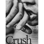 Crush: Twentieth Anniversary Edition Volume 99 - Hardcover