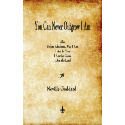 You Can Never Outgrow I Am - Hardcover