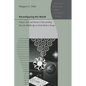 Reconfiguring the World: Nature, God, and Human Understanding from the Middle Ages to Early Modern Europe - Paperback