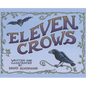 Eleven Crows - Hardcover