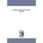 Catalogue of Books On the Masonic institution, - Paperback