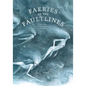 Faeries of the Faultlines: Faery Journal - Paperback