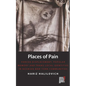 Places of Pain: Forced Displacement, Popular Memory and Trans-Local Identities in Bosnian War-Torn Communities - Paperback