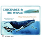 Chickadee & the Whale: A Baby Chickadee's Adventure - Hardcover