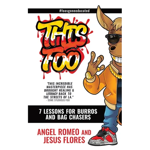 This Foo: 7 Lessons for Burros and Bag Chaser$ - Paperback