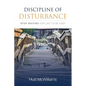 Discipline of Disturbance: Stop Waiting for Life to be Easy - Paperback