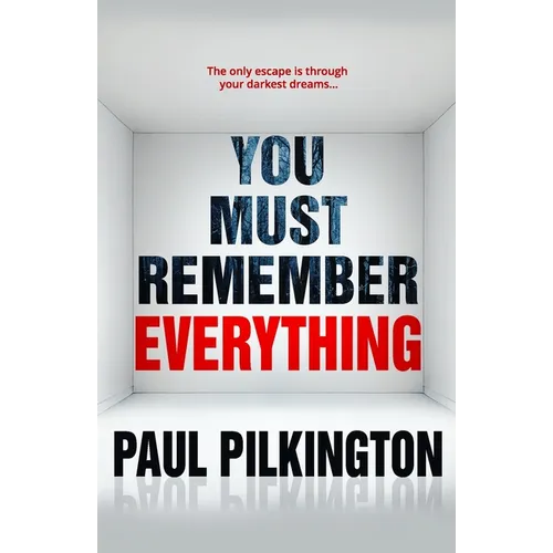You Must Remember Everything - Paperback