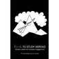 T.I.P.S To Study Abroad: Simple Letters for Complex Engagement - Paperback