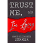 Trust Me, I'm Lying - Paperback