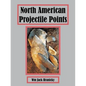 North American Projectile Points - Paperback