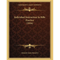 Individual Instruction In Rifle Practice (1916) - Paperback