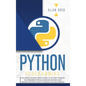 Python Programming: The Easiest Python Crash to Learn the Main Applications as Web Development, Data Analysis, Data Science and Machine Learning - Hardcover