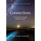 Connections: My Journey Through Insight & Spirit - Hardcover