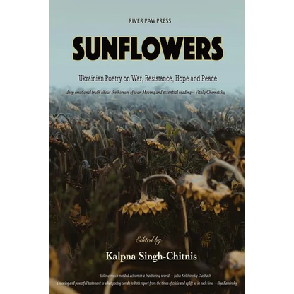 Sunflowers: Ukrainian Poetry on War, Resistance, Hope and Peace - Paperback