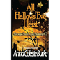 All Hallows' Eve Heist Georgie Shaw Cozy Mystery #3 - Paperback