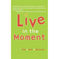 Live in the Moment - Paperback