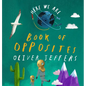 Here We Are: Book of Opposites - Board Book