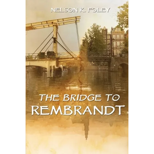 The Bridge to Rembrandt - Paperback