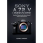 Sony A7r V User Guide - Paperback