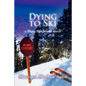 Dying to Ski: a Mary MacIntosh novel - Paperback