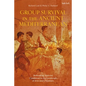 Group Survival in the Ancient Mediterranean: Rethinking Material Conditions in the Landscape of Jews and Christians - Paperback