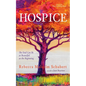 Hospice: The End Can Be as Beautiful as the Beginning - Hardcover