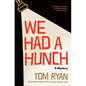 We Had a Hunch: A Mystery - Hardcover