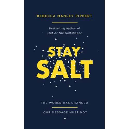 Stay Salt: The World Has Changed: Our Message Must Not - Paperback