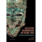 Collecting Mesoamerican Art Before 1940: A New World of Latin American Antiquities - Paperback