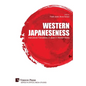 Western Japaneseness: Intercultural Translations of Japan in Western Media - Hardcover