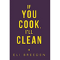 If You Cook, I'Ll Clean - Hardcover