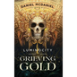 Grieving Gold - Hardcover