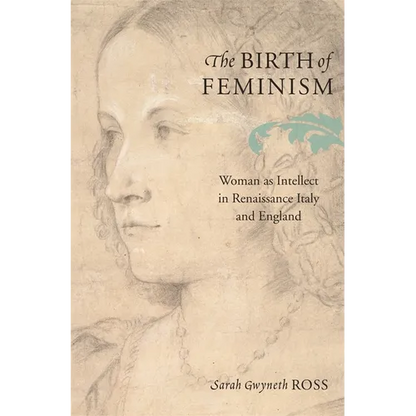 The Birth of Feminism - Hardcover
