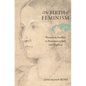 The Birth of Feminism - Hardcover