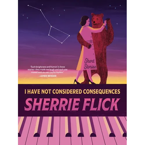 I Have Not Considered Consequences: Short Stories - Paperback