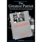 The Greatest Patriot: Was Dallas the end or just the beginning? - Paperback