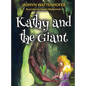 Kathy and the Giant - Hardcover