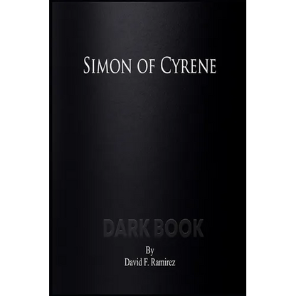 Simon of Cyrene: Dark Book - Paperback