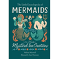 The Little Encyclopedia of Mermaids: An A-To-Z Guide to Mystical Sea Creatures - Hardcover