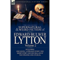 The Collected Supernatural and Weird Fiction of Edward Bulwer Lytton-Volume 2: Including One Novel 'a Strange Story, ' One Short Story and One Ballad - Paperback