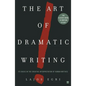 Art of Dramatic Writing: Its Basis in the Creative Interpretation of Human Motives - Paperback