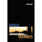 Ironic Technics - Paperback