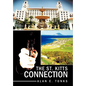 The St. Kitts Connection - Hardcover
